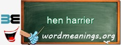 WordMeaning blackboard for hen harrier